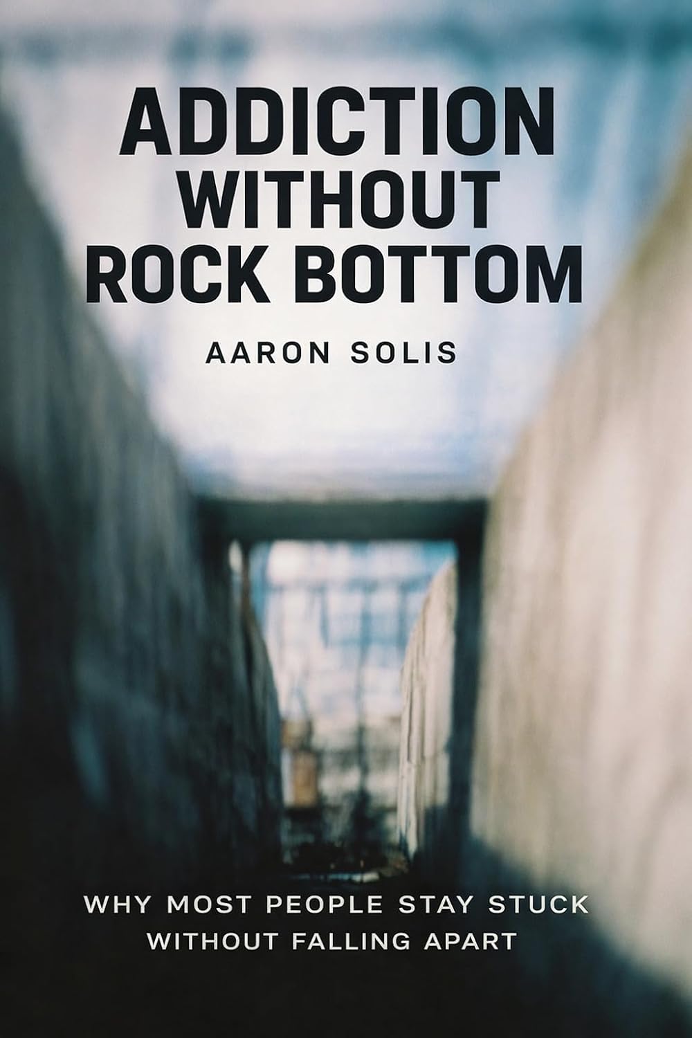 Addiction Without Rock Bottom